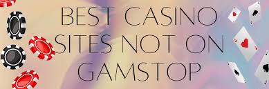 Exploring Non-GamStop UK Casinos Your Gateway to Online Gaming