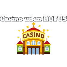 Live Casinoer Uden RoFUS Den Ultimative Guide til Spilleoplevelser