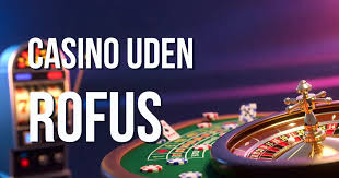 Live Casinoer Uden RoFUS Den Ultimative Guide til Spilleoplevelser