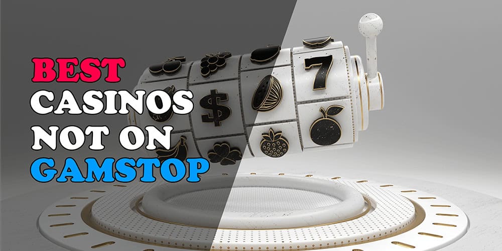 Not on Gamstop Casinos Your Guide to Finding Alternative Online Casinos