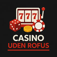 Online Casino Uden Om Rufus En Omfattende Guide